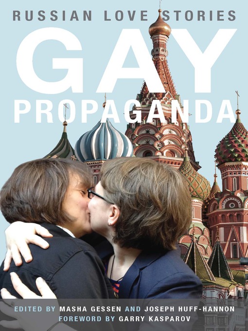 Title details for Gay Propaganda by Masha Gessen - Available
